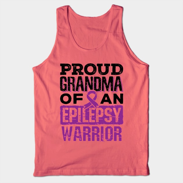 Epilepsy Awareness Shirt - Proud Grandma of Epilepsy Warrior Tank Top by redbarron